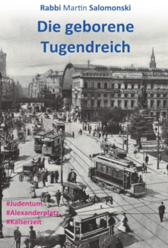 Die geborene Tugendreich: Großstadtroman