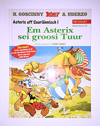 Asterix Mundart Saarländisch I: Em Asterix sei groosi Tuur