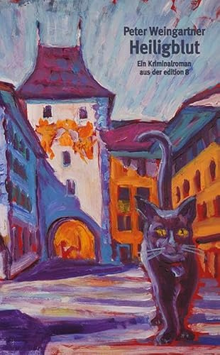 Heiligblut: Kriminalroman