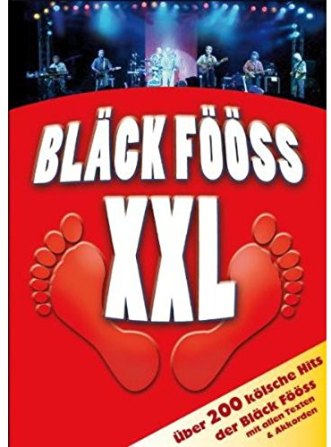 Bläck Fööss XXL: 201 Kölsche Hits der Bläck Fööss. Gitarre und Gesang. Songbook.