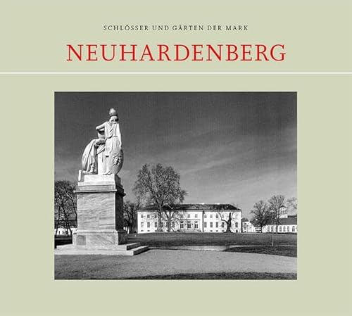 Neuhardenberg (Schlösser und Gärten der Mark)