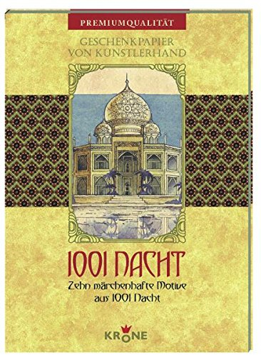 Geschenkpapier 1001 Nacht: Zehn märchenhafte Motive aus 1001 Nacht