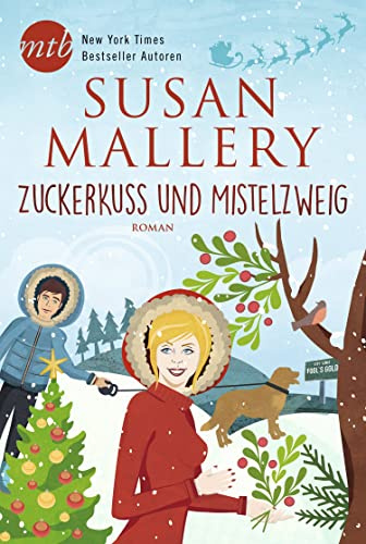 Zuckerkuss und Mistelzweig: Roman (Fool's Gold, Band 27)