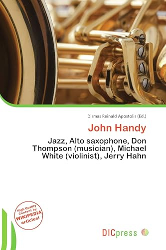 John Handy: Jazz, Alto saxophone, Don Thompson (musician), Michael White (violinist), Jerry Hahn