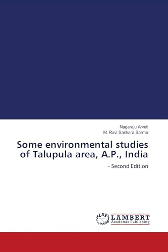 Some environmental studies of Talupula area, A.P., India: - Second Edition