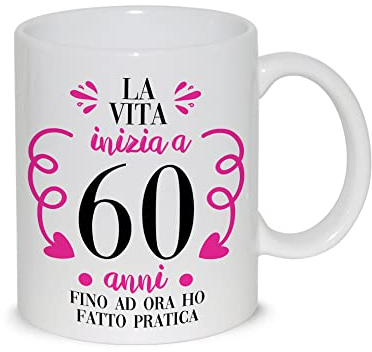 thedifferent Tazza Colazione Latte thè Mug Relax con grafica - La vita inizia a 60 sessanta Anni fino ad ora ho fatto pratica - idea regalo Compleanno Natale Mamma Amica Sorella Nonna Zia