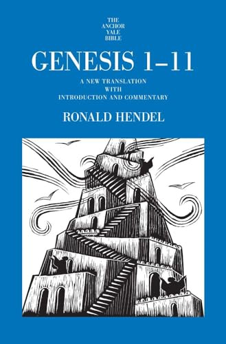 Genesis 1-11: A New Translation with Introduction and Commentary (The Anchor Yale Bible Commentaries)
