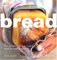 The Bread Book: The Definitive Guide to Making Bread by Hand or Machine