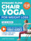 Dynamic Flow Chair Yoga for Weight Loss: The 12-Week Beginner Friendly Workout Plan Packed With 100+ Exercises to Help You Lose Belly Fat and Tone Muscle in Less Than 30 Minutes a Day (Workout Books)
