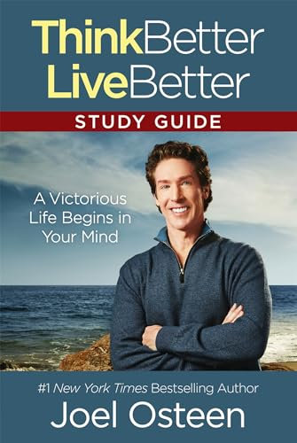 Think Better, Live Better Study Guide: A Victorious Life Begins in Your Mind