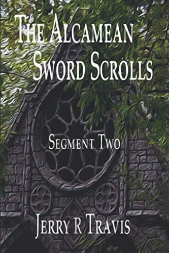The Alcamean Sword Scrolls: Segment Two