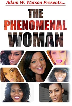 Adam W. Watson presents... The Phenomenal Woman
