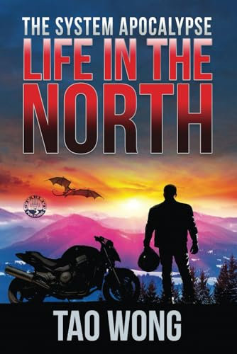 Life in the North: An Apocalyptic LitRPG: A Post-Apocalyptic Sci-fi Novel (The System Apocalypse, Band 1)