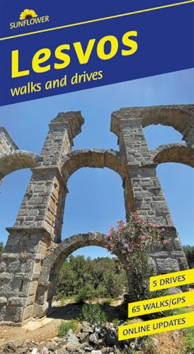Lesvos Sunflower Walking Guide: 65 long and short walks and 5 car tours (Sunflower Guides)