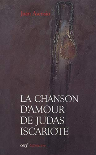 La Chanson d'amour de Judas Iscariote
