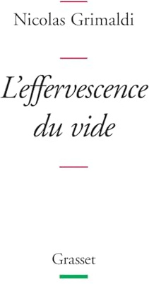 L'effervescence du vide (Litterature Francaise)