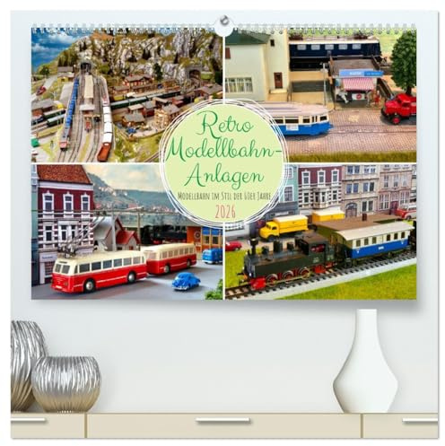 Retro Modellbahnanlagen (hochwertiger Premium Wandkalender 2026 DIN A2 quer), Kunstdruck in Hochglanz: Ein nostalgischer Rückblick (CALVENDO Hobbys)