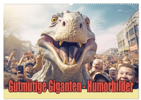 Gutmütige Giganten – Humorbilder (Wandkalender 2026 DIN A2 quer), CALVENDO Monatskalender: Kolosse in jubelnden Menschenmassen (CALVENDO Spass)