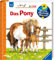 Wieso? Weshalb? Warum? junior, Band 20 - Das Pony (Sachbuch ab 2 Jahre - mit Klappen) (junior (2-4 J.), 20)