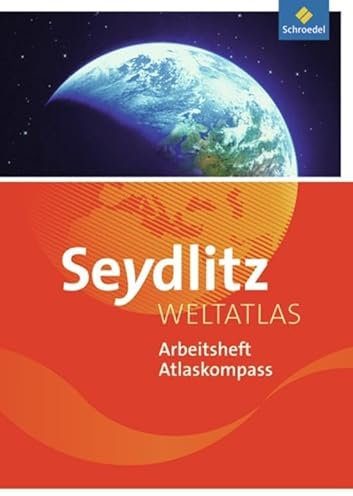 Seydlitz Weltatlas - Zusatzmaterialien: Arbeitsheft Atlaskompass