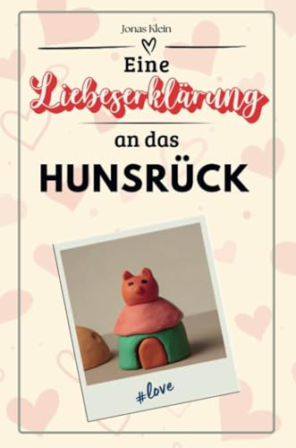 Eine Liebeserklärung an das Hunsrück - Die große Hommage - das perfekte Geschenk für Weihnachten und Geburtstag und jeden Anlass