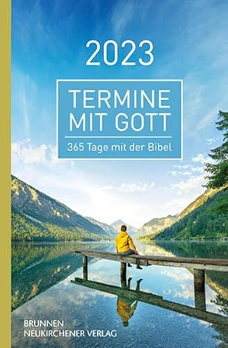 Termine mit Gott 2023: 365 Tage mit der Bibel