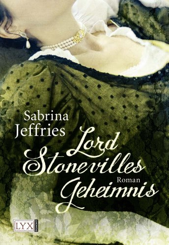 Lord Stonevilles Geheimnis: Roman. Deutsche Erstausgabe (Hellions, Band 1)