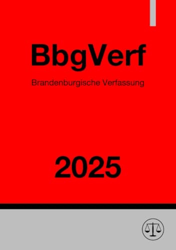 Brandenburgische Verfassung - BbgVerf 2025
