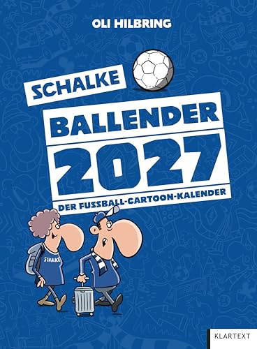 Ballender Schalke 04 2027: Der Fußball-Cartoon-Kalender