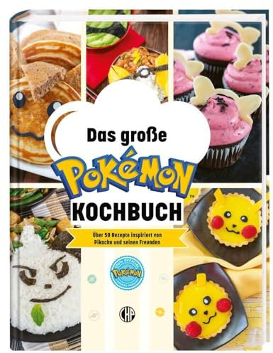 Das große Pokémon-Kochbuch: Über 50 Rezepte inspiriert von Pikachu und vielen weiteren Pokémon (Pokémon: Schnapp sie dir alle!)