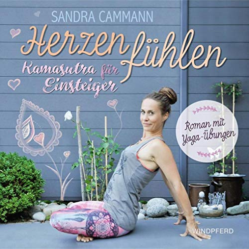 Herzen fühlen: Kamasutra für Einsteiger