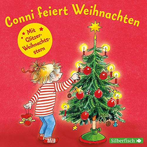 Conni feiert Weihnachten. Mit tollem Conni-Glitzerstern (Meine Freundin Conni - ab 3): 1 CD