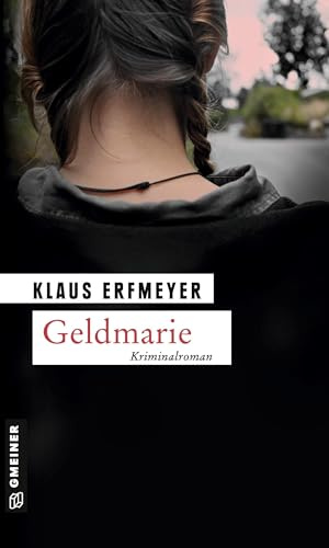 Geldmarie. Knobels dritter Fall