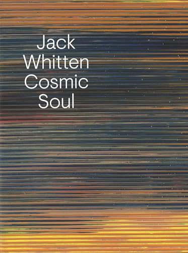 Jack Whitten. Cosmic Soul