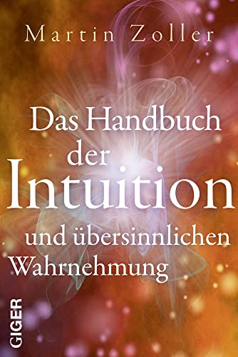 Das Handbuch der Intuition und übersinnliche Wahrnehmung