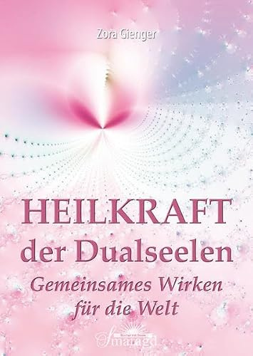 Heilkraft der Dualseelen: Gemeinsames Wirken für die Welt