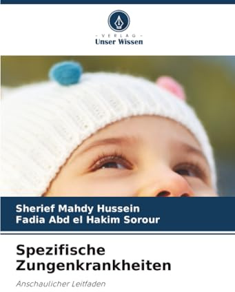 Spezifische Zungenkrankheiten: Anschaulicher Leitfaden