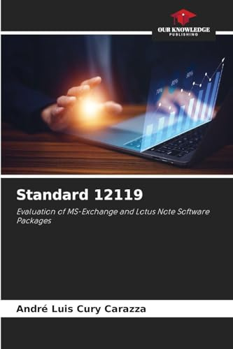 Standard 12119: Evaluation of MS-Exchange and Lotus Note Software Packages