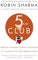 5 AM Club: neem de controle over je ochtend, til je leven naar een hoger niveau