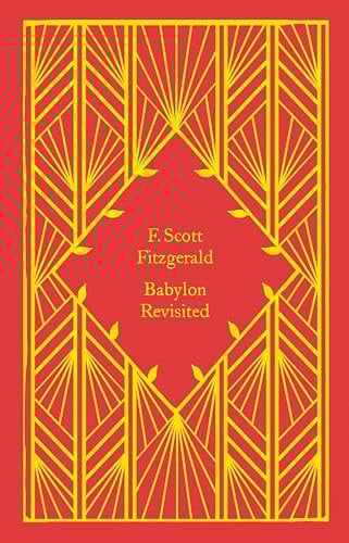 Babylon Revisited: Scott F. Fitzgerald (Little Clothbound Classics)