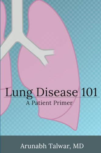 Lung Disease 101: A Patient Primer
