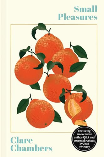 Small Pleasures: The stunning new edition of the joyful bestseller