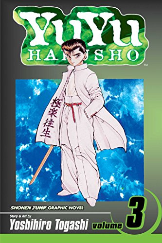 YuYu Hakusho, Vol. 3: In The Flesh: Volume 3