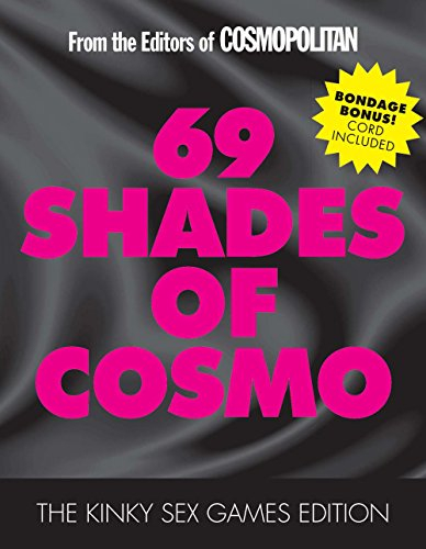69 Shades of Cosmo: The Kinky Sex Games Edition