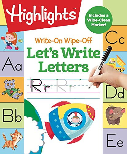 Write-On Wipe-Off Let's Write Letters (HighlightsTM Write-On Wipe-Off Fun to Learn Activity Books) (Highlights™ Write-On Wipe-Off Fun to Learn ... Dry-Erase Lettering Workbook for Ages 3-6
