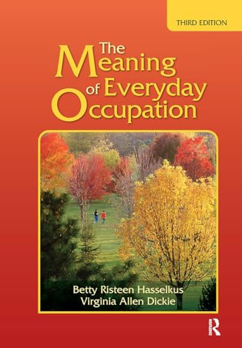 The Meaning of Everyday Occupation