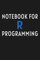 R Programming Journal: Notebook For R Programming: Blank Ruled Notebook / Lined Journal Gift For R Programmers, 120 pages, 6x9 inches, Matte.
