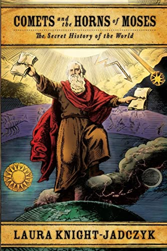 Comets and the Horns of Moses (The Secret History of the World, Band 2)