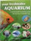 Your Freshwater Aquarium a Practical Guide to Setting up and Maintaining a Freshwater Tank