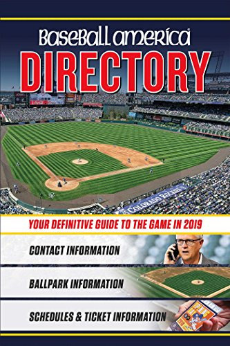 Baseball America 2019 Directory: Who's Who in Baseball, and Where to Find Them (Baseball America Directory)